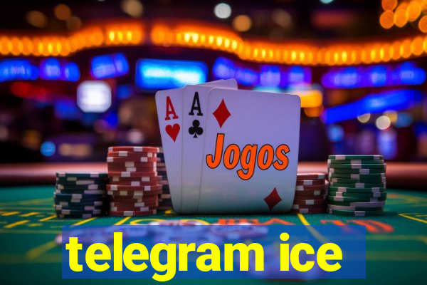 telegram ice